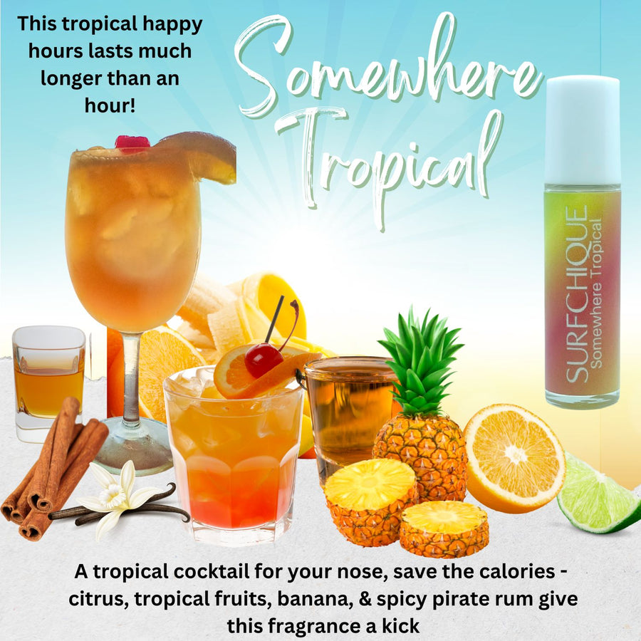 surfchique somehwere tropical perfume oil with notes of citrus, tropical fruits, banana, and spicy pirate rum